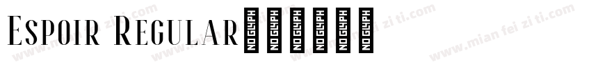 Espoir Regular字体转换
